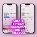 Two smartphones display Instagram profiles with stylish fonts. A bold, glowing text reads, "CREATE STYLISH INSTAGRAM FONTS—FREE TOOL."