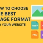 Alt text: "Infographic on choosing the best image format for your website. Displays image types: WEBP, JPEG, PNG, and SVG, with a picture icon."